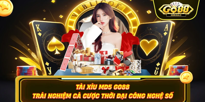 Tài Xỉu MD5 Go88 – Trải Nghiệm Cá Cược Thời Đại Công Nghệ Số